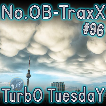 No.OB-TraxX #96 - TurbO TuesdaY
