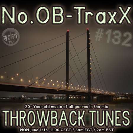 No.OB-TraxX #132 - Throwback Tunes