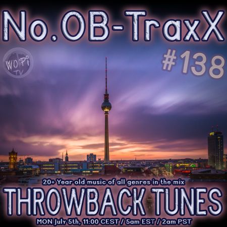 No.OB-TraxX #138 - Throwback Tunes