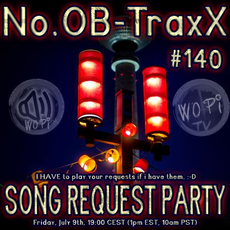 No.OB-TraxX #140 - Song Request Party
