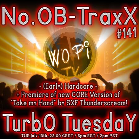 No.OB-TraxX #141 - Hardcore TurbO TuesdaY