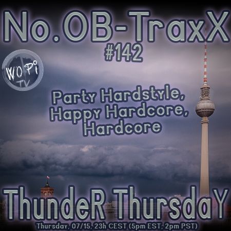 No.OB-TraxX #142 - Harder Thunder Thursday