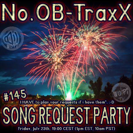 No.OB-TraxX #145 - Song Request Party w/ Gregor le DahL