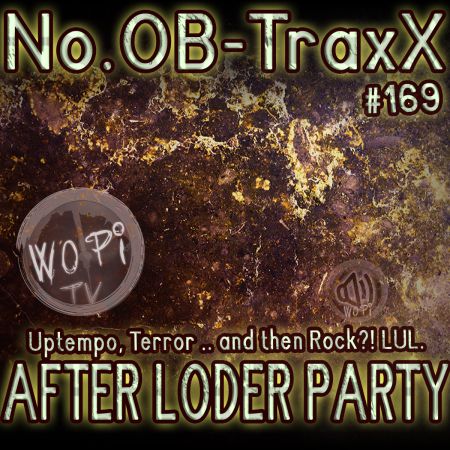 No.OB-TraxX #169 - After Loder Party