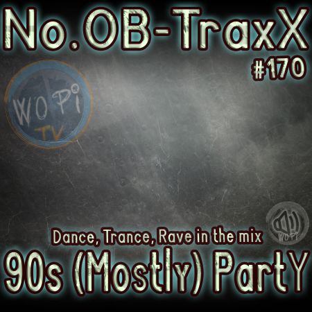 No.OB-TraxX #170 - 90s Dance/Trance