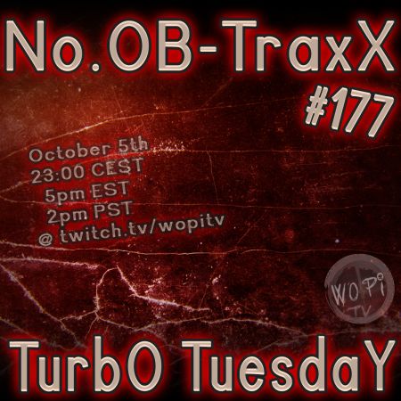 No.OB-TraxX #177 - TurbO TuesdaY