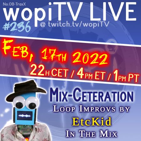 #236 - Mix-Ceteration - EtcKid Loop Improvs in the Mix