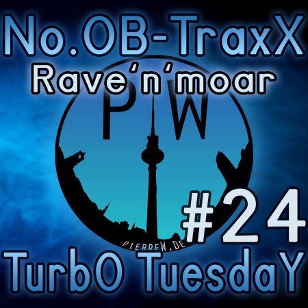 No.OB-TraxX #24 - Rave'n'Moar
