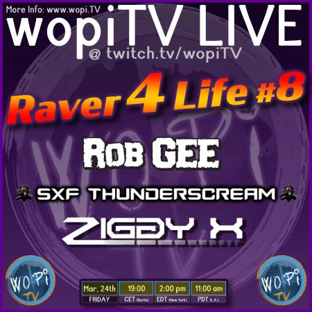 Raver 4 Life #8 - Rob GEE, SXF, ZIGGY X \o/