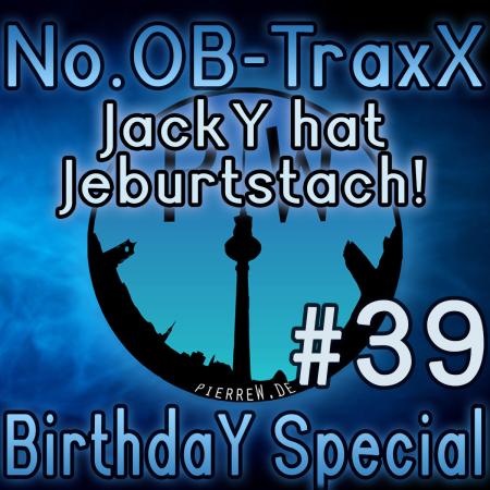 No.OB-TraxX #39 - BirthdaY Special for Jacky