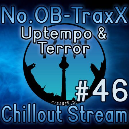 No.OB-TraxX #46 - Chillout Stream