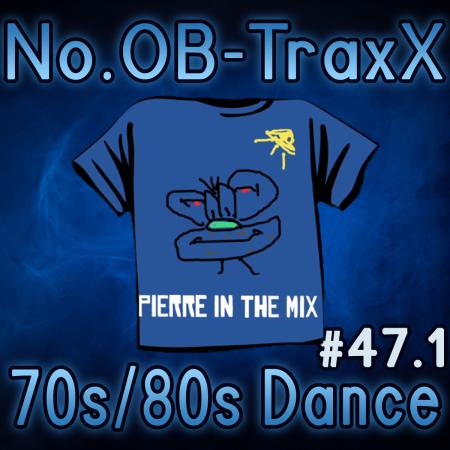 No.OB-TraxX #47.1 - 70s/80s Dance