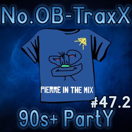 No.OB-TraxX #47.2 - Party Crazy