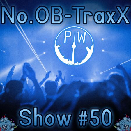 No.OB-TraxX #50 - 50 Shows!!