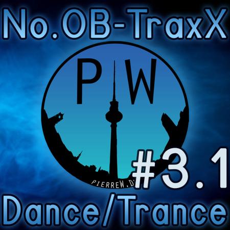 No.OB-TraxX #3.1 - Dance/Trance
