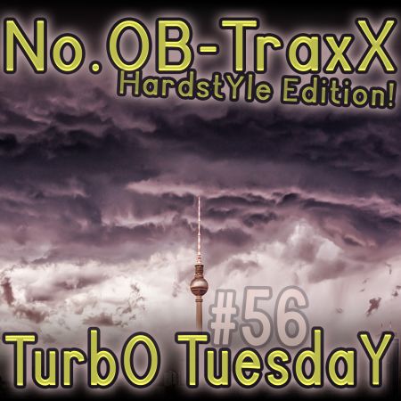 No.OB-TraxX #56 - Hardstyle TurbO TeusdaY (w/ Hardcore ending)