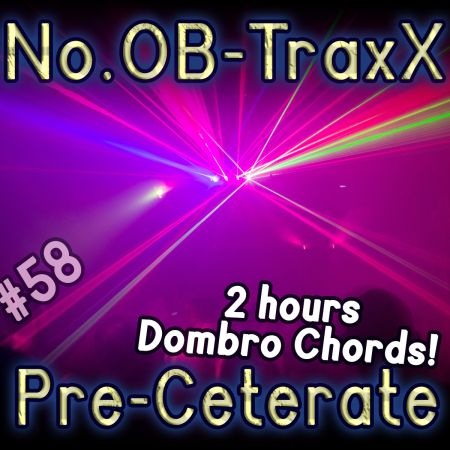 No.OB-TraxX #58 - Dombro Pre-Ceteration!