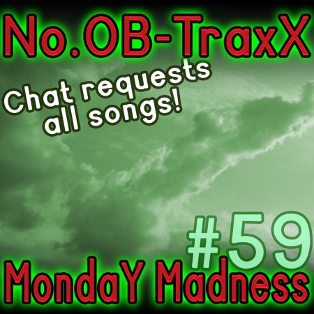 No.OB-TraxX #59 - Monday Madness