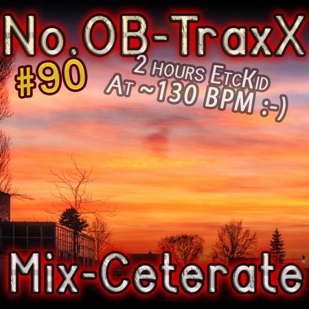 No.OB-TraxX #90 - Mix-Ceterate at 130