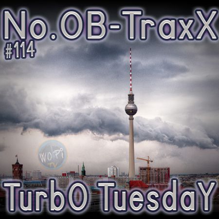 No.OB-TraxX #114 - Raw'n'Core TurbO TuesdaY