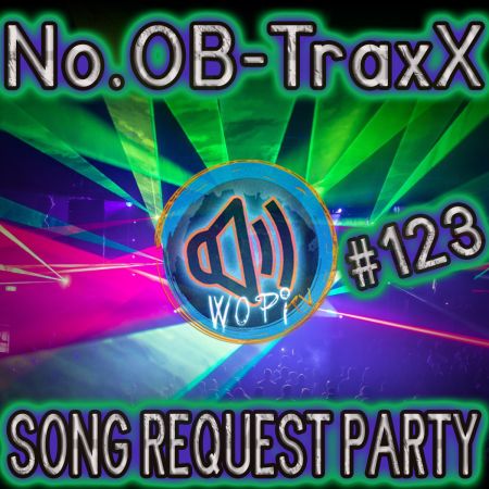 No.OB-TraxX #123 - Song Request Party