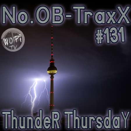 No.OB-TraxX #131 - Bootleg Thunder Thursday