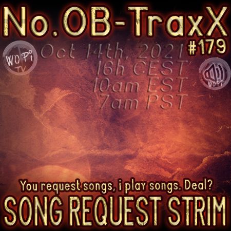 No.OB-TraxX #179 - Song Request Strim
