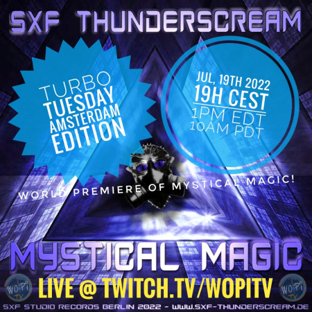 #286 - TurbO TuesdaY with world premiere of SXFs "Mystical Magic"